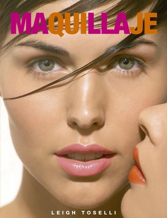 MAQUILLAJE (VERGARA) TOSELLI | 9788466630474 | TOSELLI, LEIGH