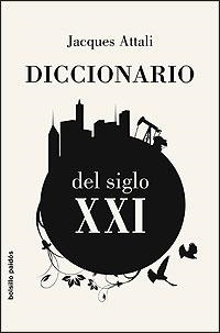 DICCIONARIO DEL SIGLO XXI (BP) | 9788449320576 | ATTALI, JACQUES