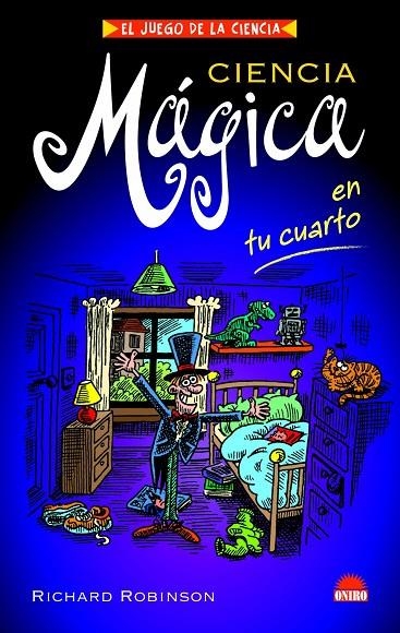 CIENCIA MAGICA EN TU CUARTO (JUEGO DE LA CIENCIA) | 9788497542968 | ROBINSON, R5ICHARD