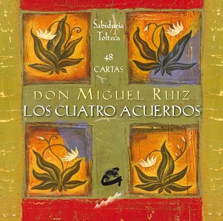 CUATRO ACUERDOS : SABIDURIA TOLTECA (CARTAS) | 9788484450825 | RUIZ, MIGUEL (1952- )