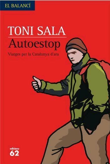 AUTOESTOP. VIATGES PER LA CATALUNYA D'ARA (BALANCI) T/D | 9788429760477 | SALA, TONI