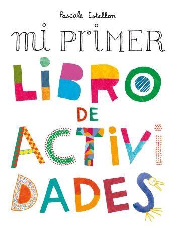 MI PRIMER LIBRO DE ACTIVIDADES (EL ALEPH) | 9788476697870 | ESTELLON, PASCALE