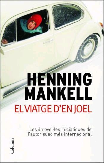 VIATGE D'EN JOEL, EL (CLASSICA) | 9788466408790 | MANKELL, HENNING