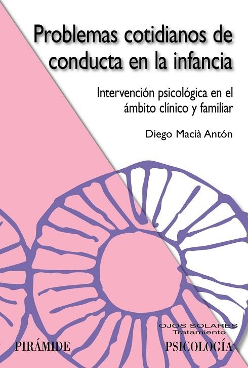 PROBLEMAS COTIDIANOS DE CONDUCTA EN LA INFANCIA (OJOS SOLARE | 9788436821345 | MACIÀ ANTÓN, DIEGO