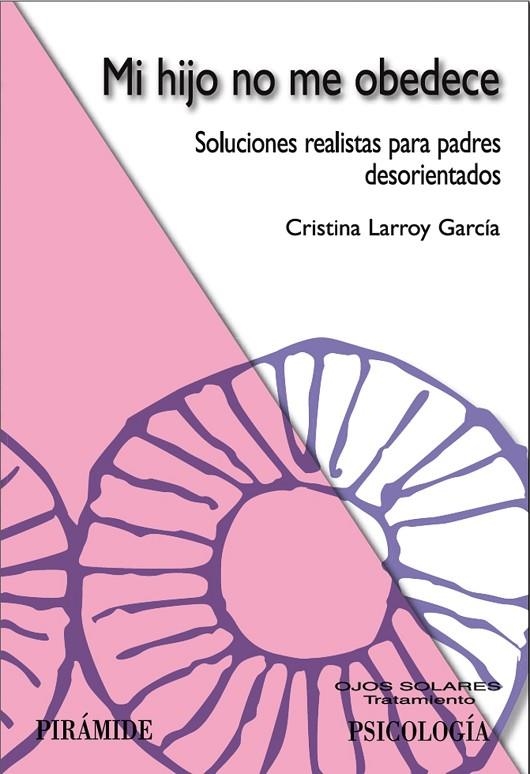 MI HIJO NO ME OBEDECE (OJOS SOLARES-TRATAMIENTO) | 9788436821390 | LARROY GARCÍA, CRISTINA