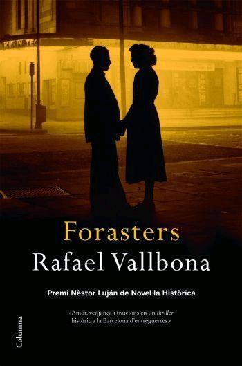 FORASTERS -PREMI NESTOR LUJAN NOVEL.LA HISTORICA- (CLASSICA) | 9788466408776 | VALLBONA, RAFAEL