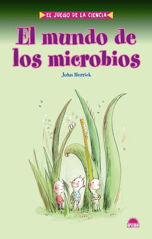 MUNDO DE LOS MICROBIOS,EL   -JUEGO DE LA CIENCIA- | 9788497542982 | HERRICK,JOHN