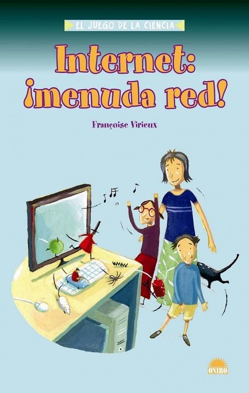 INTERNET MENUDA RED   -JUEGO DE CIENCIA- | 9788497542999 | VIRIEUX,FRANCOISE