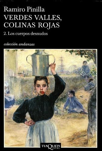 VERDES VALLES, COLINAS ROJAS : LOS CUERPOS DESNUDOS VOL.2 | 9788483103043 | PINILLA, RAMIRO (1923- )