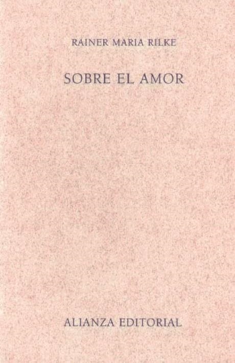 SOBRE EL AMOR (ALIANZA-3432531) | 9788420687315 | RILKE, RAINER Mª