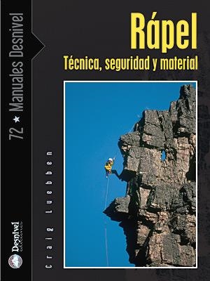 RAPEL. TECNICA SEGURIDAD Y MATERIAL (MD) | 9788498290790 | LUEBBEN, CRAIG