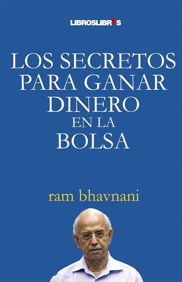 SECRETOS PARA GANAR DINERO EN LA BOLSA | 9788496088665 | BHAVNANI, RAM (1944- )