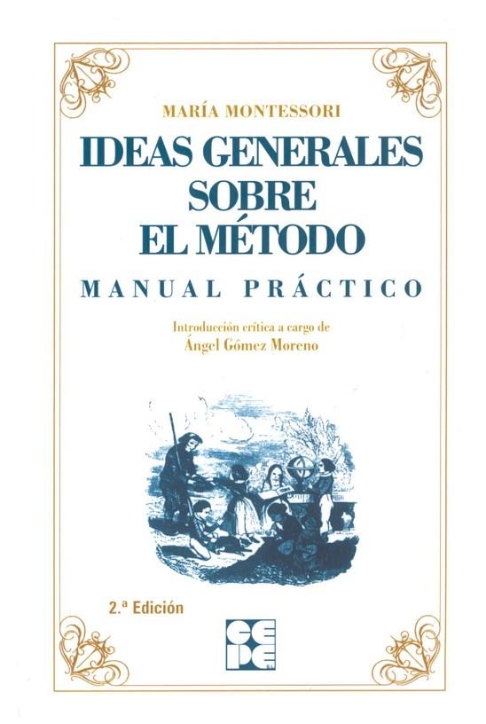 IDEAS GENERALES SOBRE EL METODO : MANUAL PRACTICO-MONTESSORI | 9788478691555 | MONTESSORI, MARIA (1870-1952)