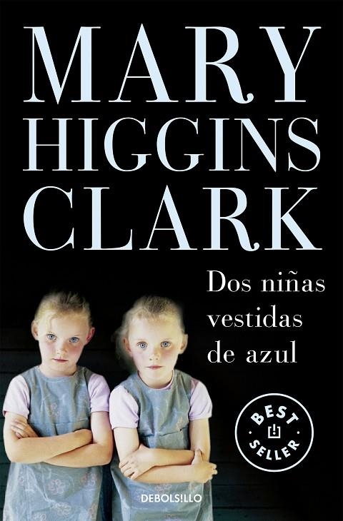 DOS NIÑAS VESTIDAS DE AZUL (DB) | 9788483465455 | HIGGINS CLARK, MARY