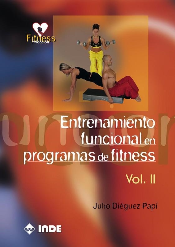 ENTRENAMIENTO FUNCIONAL DE PROGRAMAS DE FITNESS VOL.2 | 9788497291057 | DIEGUEZ PAPI, JULIO