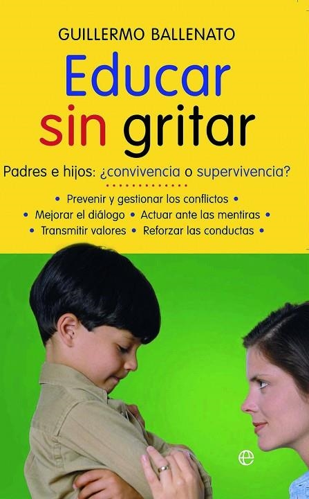 EDUCAR SIN GRITAR (BOLSILLO) | 9788497346887 | BALLENATO, GUILLERMO