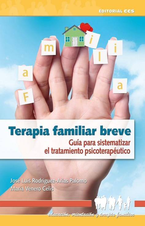 TERAPIA FAMILIAR BREVE : GUIA PARA SISTEMATIZAR EL TRATAMIEN | 9788483169858 | RODRIGUEZ-ARIAS, J. L.