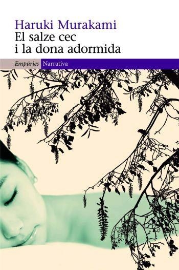 SALZE CEC I LA DONA ADORMIDA (NARRATIVA) | 9788497872805 | MURAKAMI, HARUKI