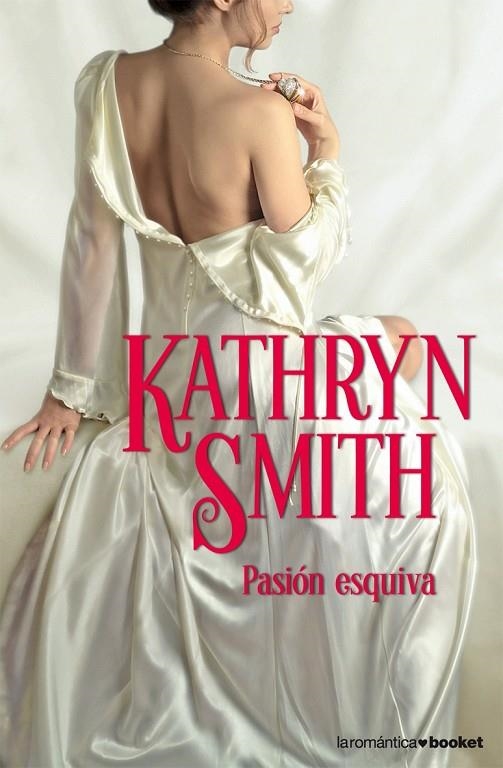 PASION ESQUIVA (NF-BOOKET/ROMANTICA) | 9788408076797 | SMITH, KATHRYN