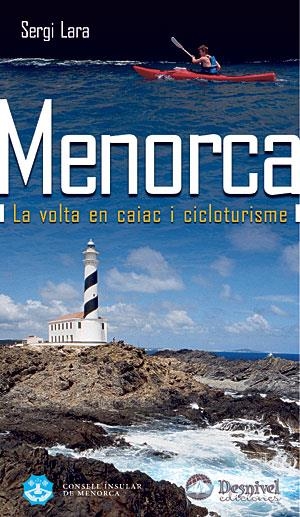 MENORCA. VOLTA EN CAIAC I CICLOTURISME | 9788498291186 | LARA, SERGI