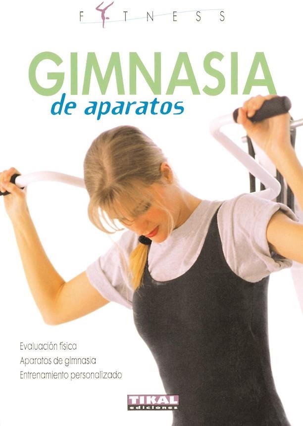 GIMNASIA DE APARATOS (FITNESS-T.026-007) | 9788430560042