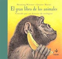 GRAN LIBRO DE LOS ANIMALES : CONTADO POR UN DIRECTOR DE Z | 9788441418486 | WIESNER, HENNING