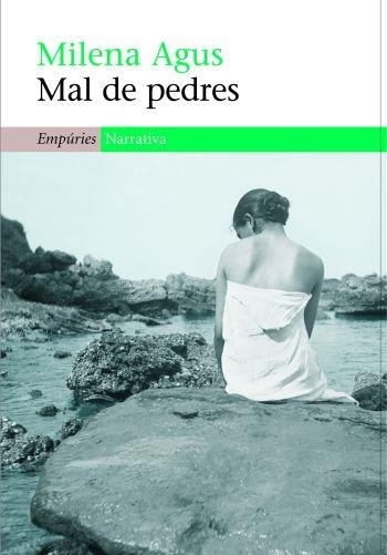 MAL DE PEDRES (NARRATIVA) | 9788497872836 | AGUS, MILENA