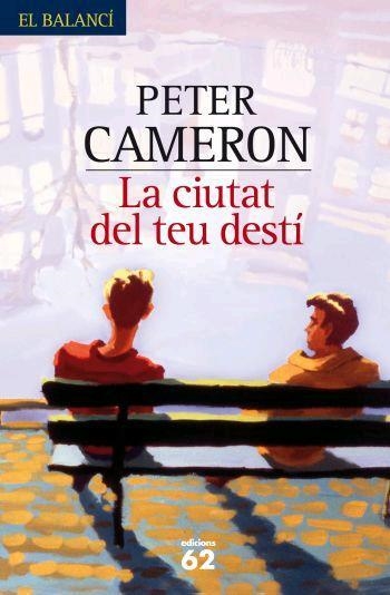 CIUTAT DEL TEU DESTI (BALANCI) | 9788429760316 | CAMERON, PETER