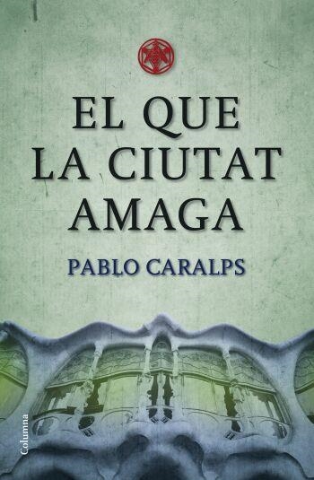 EL QUE LA CIUTAT AMAGA (CLASSICA) T/D | 9788466409100 | CARALPS, PABLO