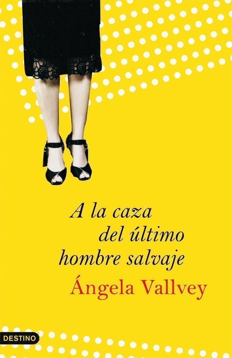 A LA CAZA DEL ÚLTIMO HOMBRE SALVAJE (ANCORA Y DELFIN) | 9788423340316 | VALLVEY, ANGELA