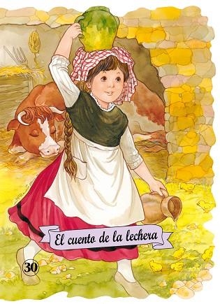 CUENTO DE LA LECHERA, EL (30) | 9788478646807