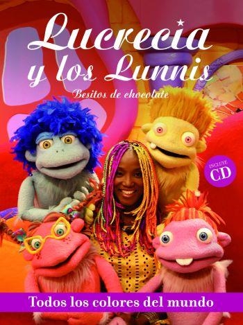 TODOS LOS COLORES DEL MUNDO + CD. BESITOS DE CHOCOLATE (LUCR | 9788476698174 | LUCRECIA PÉREZ