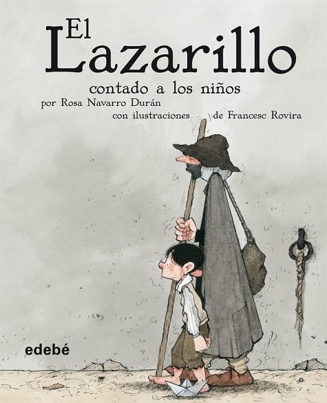 LAZARILLO CONTADO A LOS NIÑOS | 9788423689866 | NAVARRO DURAN, ROSA - ROVIRA, FRANCESC