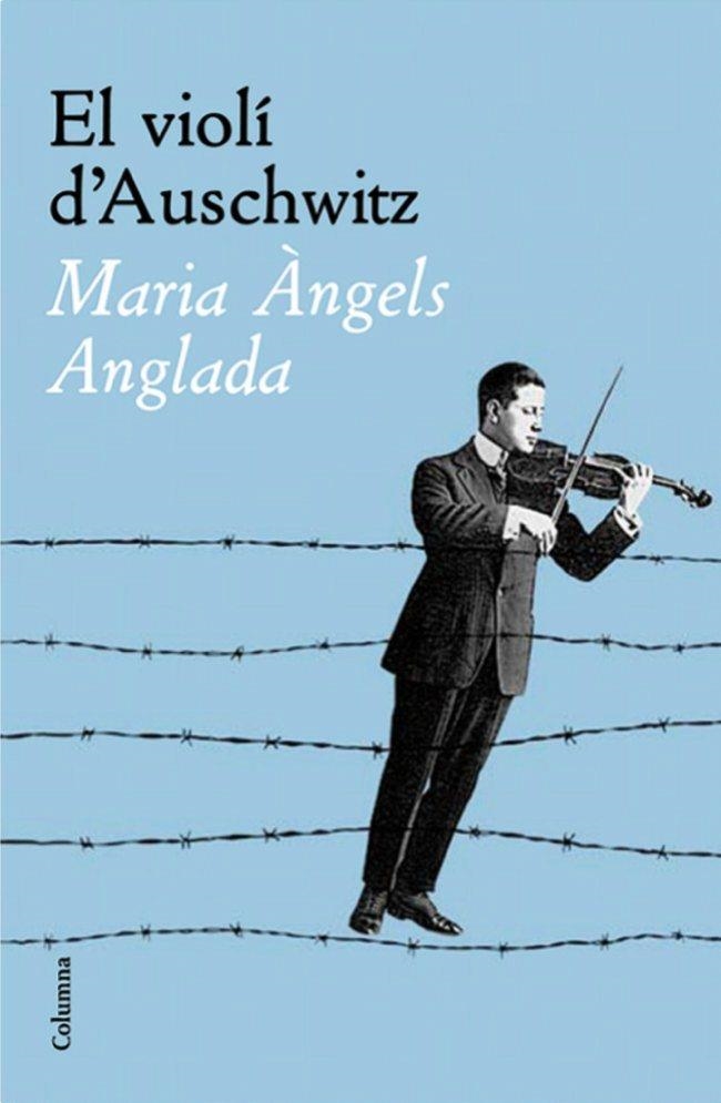 VIOLI D'AUSCHWITZ, EL -NOU- (CLASICA) | 9788466408783 | ANGLADA, MARIA ANGELS