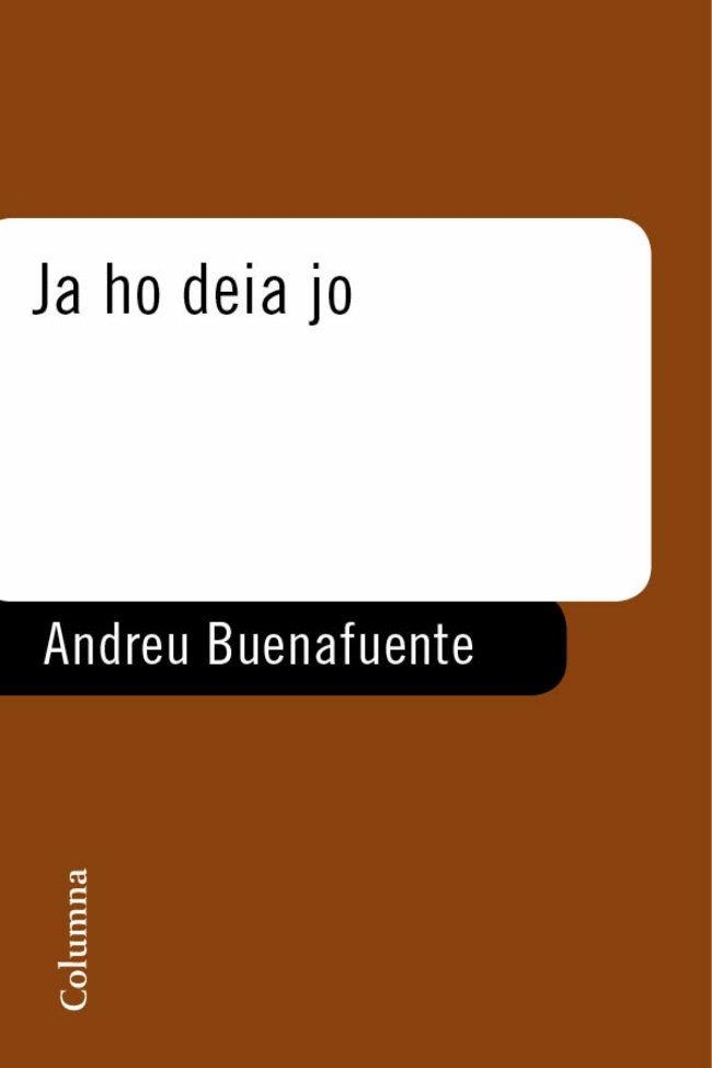 JA HO DEIA JO -ELS MONOLEGS DE LA SEXTA- | 9788466408943 | BUENAFUENTE, ANDREU