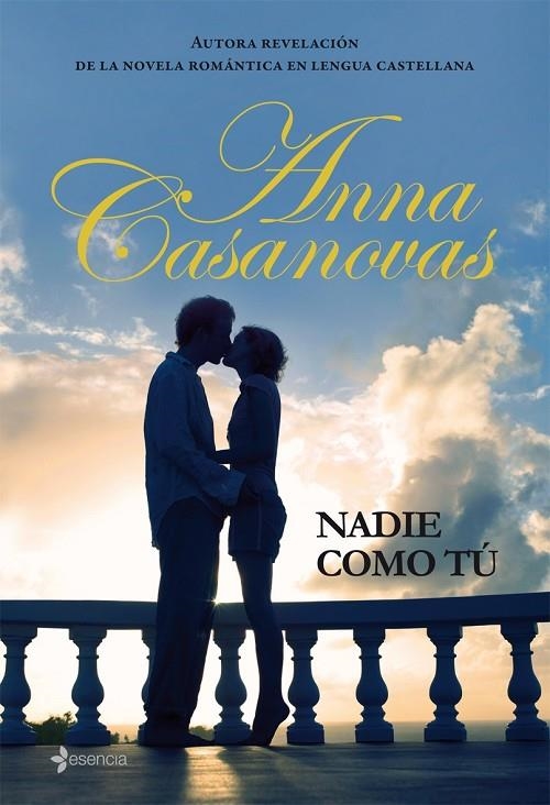 NADIE COMO TÚ (ESENCIA) | 9788408076216 | CASANOVAS, ANNA