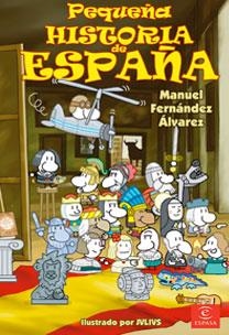 PEQUEÑA HISTORIA DE ESPAÑA (INFANTIL) T/D | 9788467028317 | FERNADEZ ALVAREZ, MANUEL - JULIUS (ILUSTRACIONES)