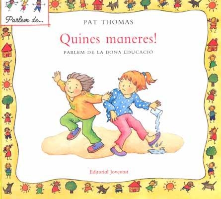 QUINES MANERES! (PARLEM DE...) | 9788426136565 | THOMAS, PAT