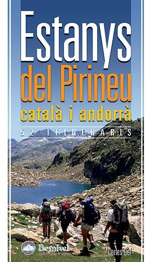 ESTANYS DEL PIRINEU CATALA I ANDORRA. 52 ITINERARIS | 9788498291261 | GEL RODRIGUEZ, CARLES (1963- )