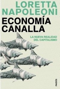 ECONOMIA CANALLA (ESTADO Y SOCIEDAD) | 9788449321252 | NAPOLEONI, LORETTA