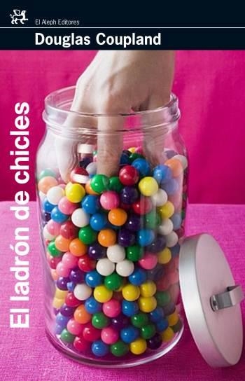 LADRÓN DE CHICLES (MODERNOS Y CLASICOS) | 9788476698204 | COUPLAND, DOUGLAS