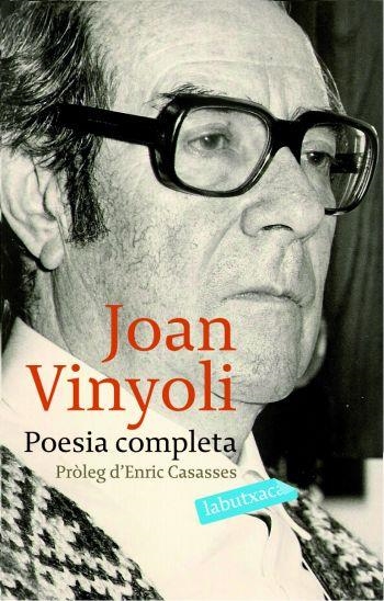 POESIA COMPLETA. JOAN VINYOLI (LABUTXACA) | 9788496863521 | VINYOLI, JOAN