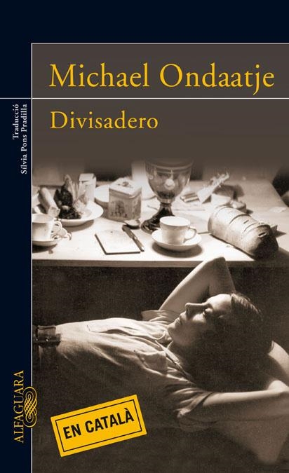 DIVISADERO (CATALA) (ALFAGUARA) | 9788420473857 | ONDAATJE, MICHAEL