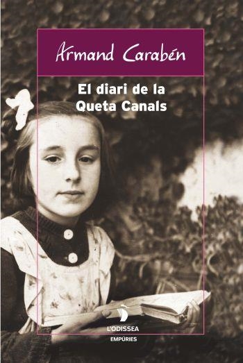 DIARI DE LA QUETA CANALS  -L'ODISEA- | 9788497871709 | CARABEN,ARMAND