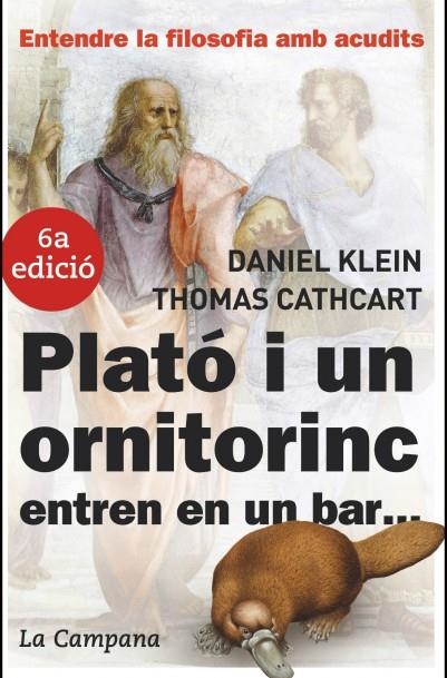 PLATO I UN ORNITORINC ENTREN EN UN BAR...... | 9788496735149 | KLEIN,DANIEL/CATCHCART,THOMAS