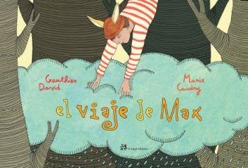 VIAJE DE MAX (T/D) (GRAN FORMATO) | 9788476698150 | GAUTHIER DAVID & MARIE CAUDRY