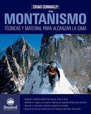 MONTAÑISMO. TECNICAS Y MATERIALES PARA ALCANZAR LA CIMA (DES | 9788498291216 | CONNALLY, CRAIG