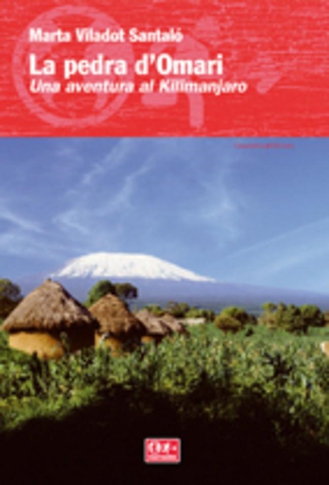 PEDRA D'OMARI, LA -UNA AVENTURA AL KILIMANJARO- (VIATGERS) | 9788497913713 | VILADOT SANTALO, MARTA