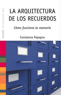 ARQUITECTURA DE LOS RECUERDOS (PSICOLOGIA HOY) | 9788449321443 | PAPAGNO, COSTANZA