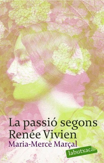 PASSIO SEGONS RENEE VIVIEN (LABUTXACA) | 9788496863415 | MARÇAL, MARIA MERCE